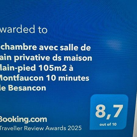 1 Chambre Avec Salle De Bain Privative Ds Maison Plain-Pied 105M2 A Montfaucon 10 Minutes De Besancon מראה חיצוני תמונה